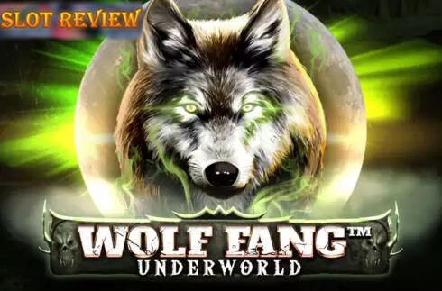 Wolf Fang - Underworld Slot Review